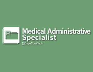 Medical Administrative Specialist Program at Cape Coral Technical College
